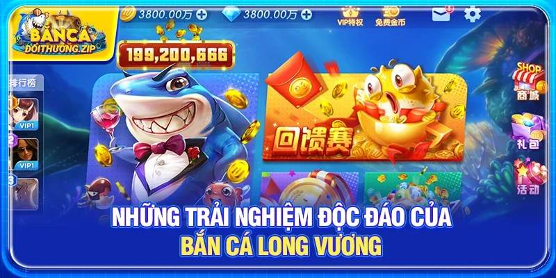 Những Trải Nghiệm Độc Đáo Của Bắn Cá Long Vương